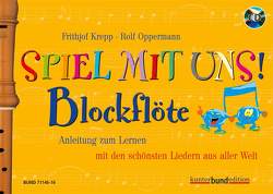 Spiel mit uns! Blockflöte von Krepp,  Frithjof, Oppermann,  Rolf