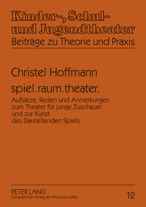 spiel.raum.theater. von Hoffmann,  Christa