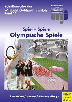 Spiel – Spiele – Olympische Spiele von Buschmann,  Jürgen, Lennartz,  Karl, Wassong,  Stephan