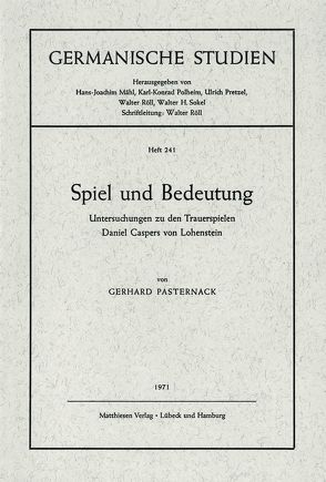 Spiel und Bedeutung von Pasternack,  Gerhard