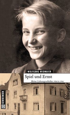 Spiel und Ernst von Widmaier,  Wolfgang