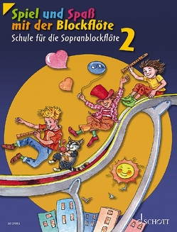 Spiel und Spaß mit der Blockflöte von Engel,  Gerhard, Estenfeld-Kropp,  Christa, Heyens,  Gudrun, Hünteler,  Konrad, Linde,  Hans-Martin