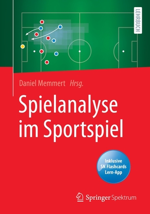 Spielanalyse im Sportspiel von Memmert,  Daniel