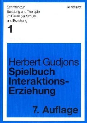 Spielbuch Interaktionserziehung von Gudjons,  Herbert