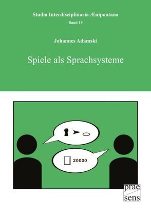 Spiele als Sprachsysteme von Adamski,  Johannes