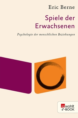 Spiele der Erwachsenen von Berne,  Eric, Wagmuth,  Wolfram