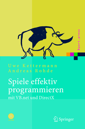 Spiele effektiv programmieren mit VB.net und DirectX von Kettermann,  Uwe, Rohde,  Andreas