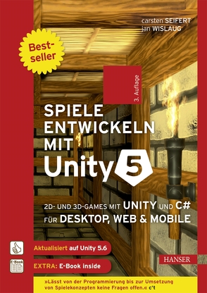 Spiele entwickeln mit Unity 5 von Seifert,  Carsten, Wislaug,  Jan