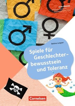 Spiele für Geschlechterbewusstsein und Toleranz von Langner,  Bettina