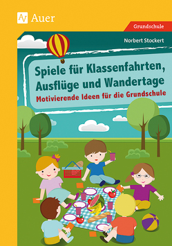Spiele für Klassenfahrten, Ausflüge und Wandertage von Stockert,  Norbert