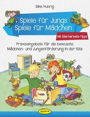 Spiele für Jungs – Spiele für Mädchen von Hubrig,  Silke, Rieken,  Anne