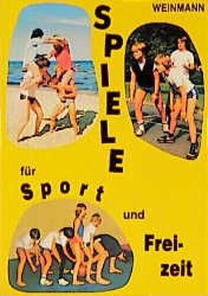 Spiele für Sport und Freizeit von Ketelhut,  Kerstin, Ketelhut,  Reinhard