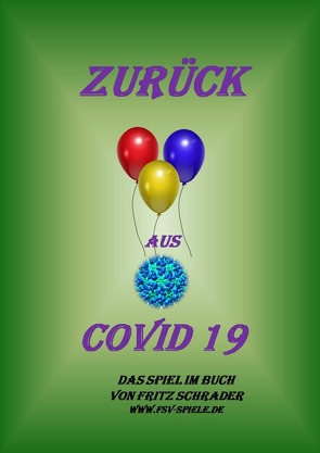 Spiele im Buch / Zurück aus COVID19 von Schrader,  Fritz