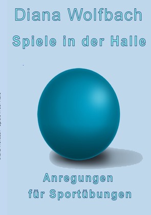 Spiele in der Halle von Wolfbach,  Diana