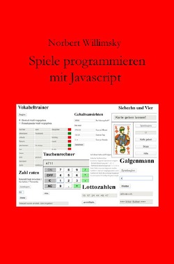 Spiele programmieren mit Javascript von Willimsky,  Norbert
