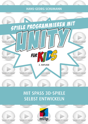 Spiele programmieren mit Unity von Schumann,  Hans-Georg