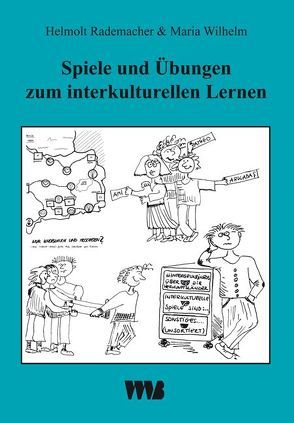 Spiele und Übungen zum interkulturellen Lernen von Rademacher,  Helmolt, Wilhelm,  Maria