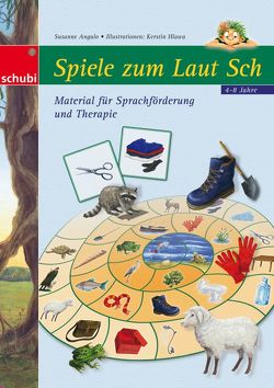 Spiele zum Laut SCH von Angulo,  Susanne, Hlawa,  Kerstin