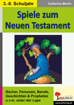 Spiele zum Neuen Testament von Martin,  Catharina