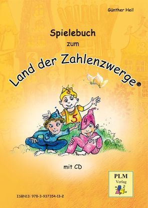 Spielebuch „Im Land der Zahlenzwerge“ von Heil,  Günther