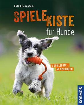 Spielekiste für Hunde von Kitchenham,  Kate