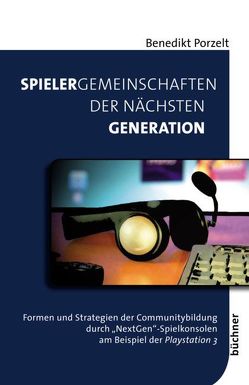 Spielergemeinschaften der nächsten Generation von Porzelt,  Benedikt