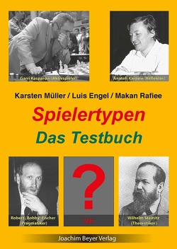 Spielertypen – Das Testbuch von Engel,  Luis, Müller,  Karsten, Rafiee,  Makan