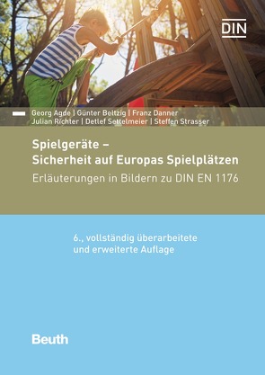 Spielgeräte – Sicherheit auf Europas Spielplätzen – Buch mit E-Book von Agde,  Georg, Beltzig,  Günter, Danner,  Franz, Richter,  Julian, Settelmeier,  Detlef, Strasser,  Steffen