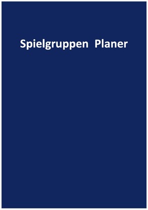 Spielgruppen Planer von Cacic,  Marina