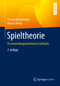 Spieltheorie von Bartholomae,  Florian, Wiens,  Marcus