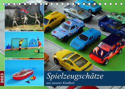 Spielzeugschätze aus unserer Kindheit (Tischkalender 2023 DIN A5 quer) von Huschka,  Klaus-Peter