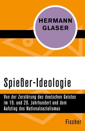 Spießer-Ideologie von Glaser,  Hermann