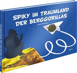 Spiky im Traumland der Berggorillas von Klotz,  Andreas, Ssebulime,  Ivan, Weidner,  David