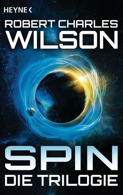 Spin – Die Trilogie von Linckens,  Marianne, Linckens,  P.H., Singelmann,  Karsten, Wilson,  Robert Charles