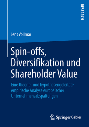 Spin-offs, Diversifikation und Shareholder Value von Vollmar,  Jens