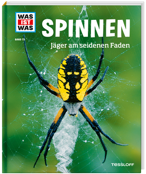 WAS IST WAS Band 73 Spinnen. Jäger am seidenen Faden von Guest,  Pete, Milan Illustrations Agency,  Elisabetta Ferrero, Rigos,  Alexandra, Schlegel,  Gerhard