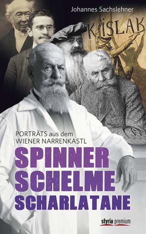 Spinner. Schelme. Scharlatane von Behr,  Martin, Dienes,  Gerhard, Grundner,  Reinhart
