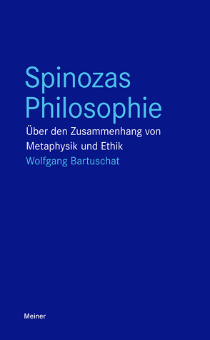 Spinozas Philosophie von Bartuschat,  Wolfgang