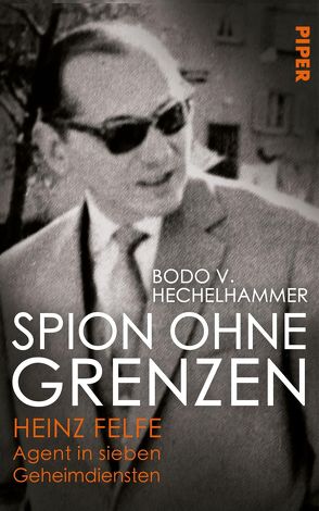 Spion ohne Grenzen von Hechelhammer,  Bodo V.