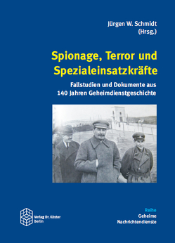Spionage, Terror und Spezialeinsatzkräfte von Schmidt,  Jürgen W.