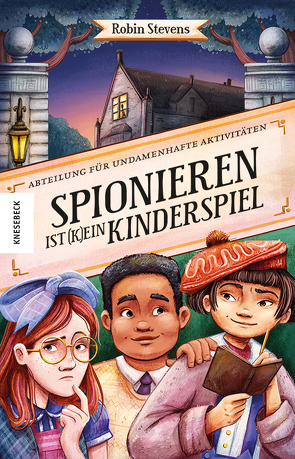 Spionieren ist (k)ein Kinderspiel von Guenther,  Herbert, Günther,  Ulli, Stevens,  Robin