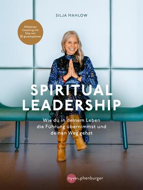 Spiritual Leadership von Mahlow,  Silja