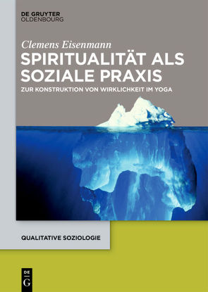 Spiritualität als soziale Praxis von Eisenmann,  Clemens