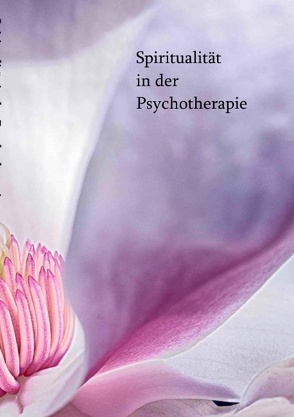 Spiritualität in der Psychotherapie von Engelkamp,  Karin