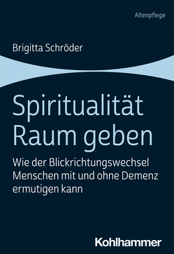 Spiritualität Raum geben von Schröder,  Brigitta