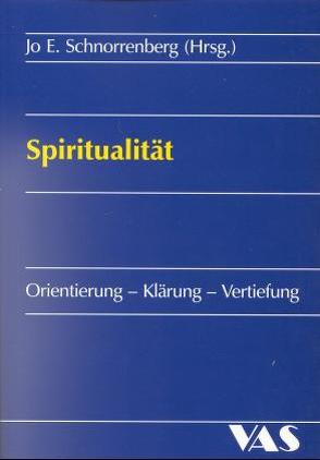 Spiritualität von Einhorn,  Nikolaus, Galuska,  Joachim, Jordan,  Thomas, Marquardt,  Marten, Schnorrenber,  Jo E