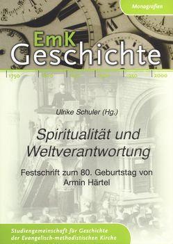 Spiritualität und Weltverantwortung von Schuler,  Dr. Ulrike