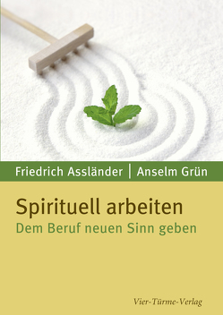 Spirituell arbeiten von Assländer,  Friedrich, Grün,  Anselm