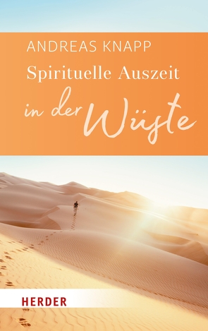 Spirituelle Auszeit in der Wüste von Knapp,  Andreas