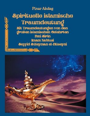 Spirituelle islamische Traumdeutung von Akdag,  Pinar